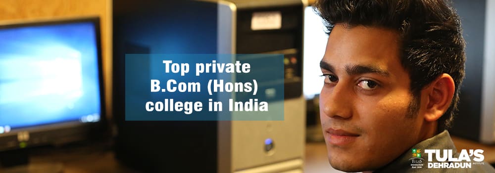 Top Private B.Com (Hons) College In India | Tula's Institute